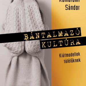 Bántalmazó kultúra című könyv